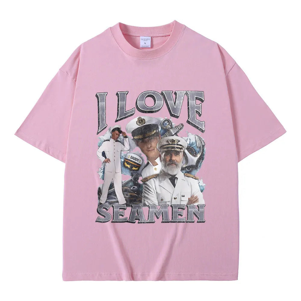 I Love Seamen Funny Offensive Sailor Tshirt Male 100% Pure Cotton T-shirt Men Women Casual Fashion T Shirts Unisex Vintage Tees