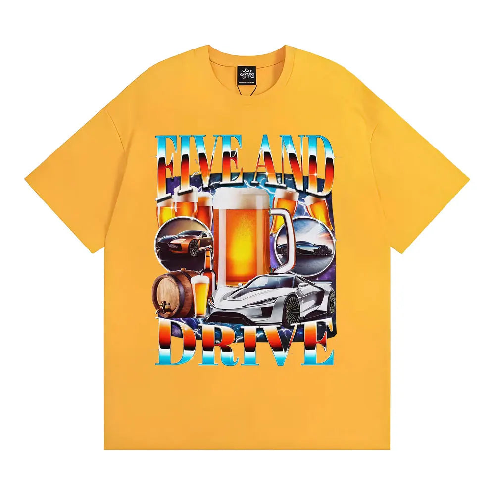 Five and Drive Funny Car Meme T Shirt Sarcastic Drinking Te Men Women Humor Tops 90s Style T Shirts Casual O-Neck Cotton T-shirt
