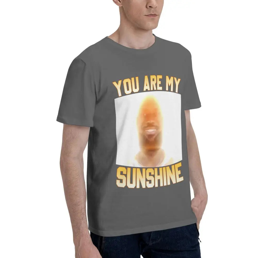 You Are My Sunshine Lebron Funny Meme T Shirts Customized Idea Tshirts For Men Women Quality Clothing
