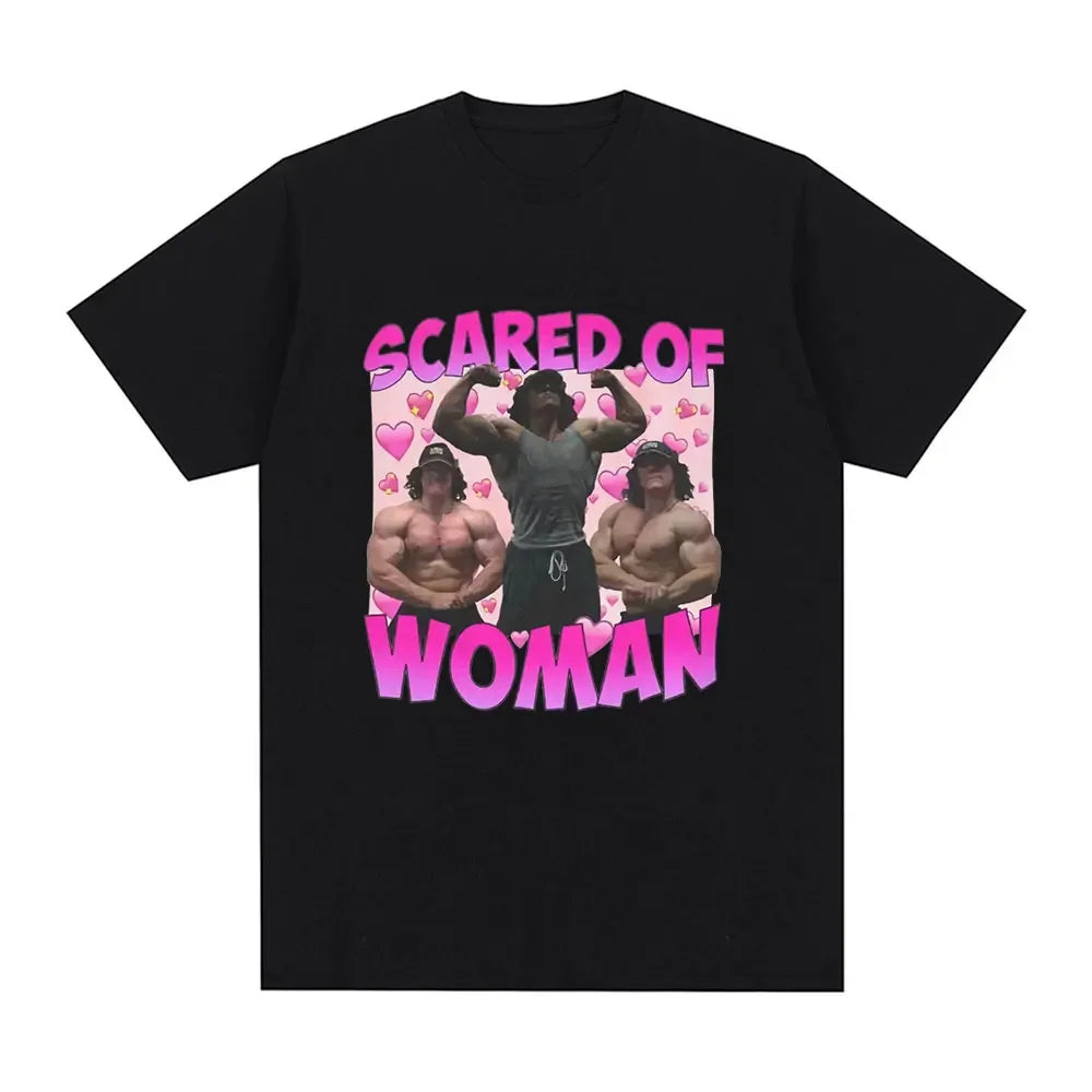 Sam Sulek Scared of Woman T Shirt Humor Gym Fitness Lovers Graphic T-shirts Men Women Casual Oversized Tee Shirt
