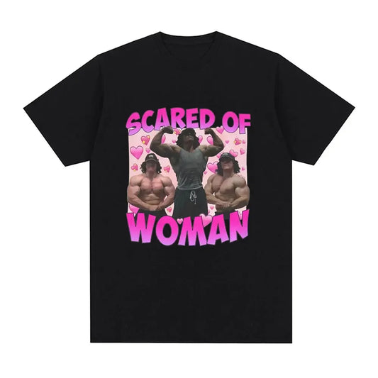 Sam Sulek Scared of Woman T Shirt Humor Gym Fitness Lovers Graphic T-shirts Men Women Casual Oversized Tee Shirt