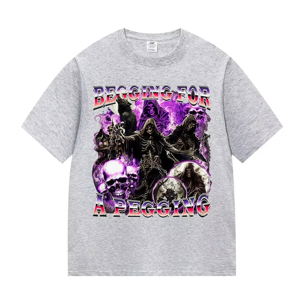 BEGGING FOR A PEGGING Funny Skeleton T Shirt Men Women Vintage Gothic Short Sleeve Tshirts Casual Cotton Tops T-shirt Streetwear