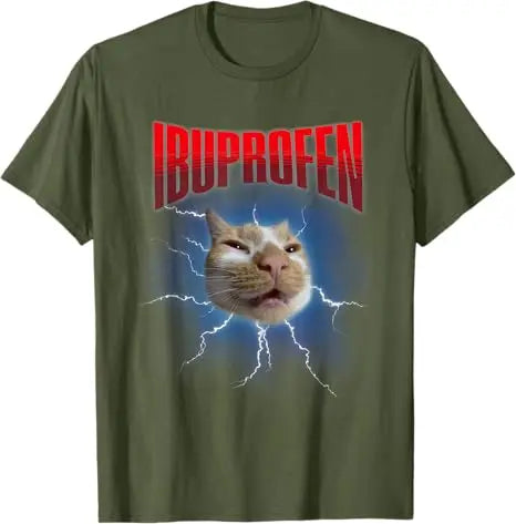 Funny Ibuprofen Cat Hilarious Cat Meme Women Men T-Shirt Humor Inappropriate Tee That Delivers Big Laughs Sarcastic Y2k Outfit