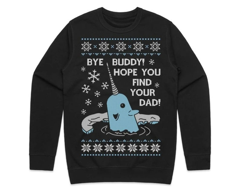 Bye Buddy Christmas Jumper Sweatshirt Hope You Find Your Dad Elf Narwhal Funny Xmas Autumn and Winter Thermal Hoodie Pullover