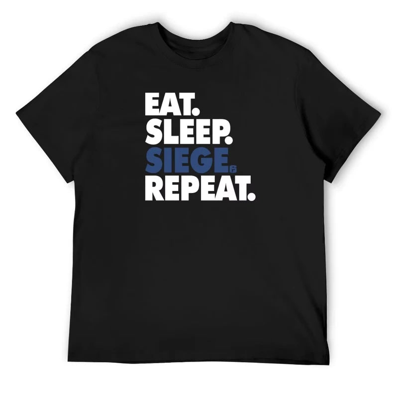 Eat, Sleep, Siege, Repeat - Funny, Rainbow Six Seige, Gaming T-Shirt vintage clothes anime t shirts anime tshirt shirts men