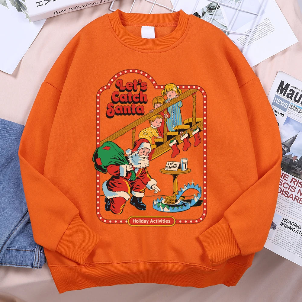 Let’S Catch Santa Holiday Activities Comics Print Clothes Men Women Soft Loose Sweatshirt Warm Soft Hoodie O-Neck Pullover Hoody