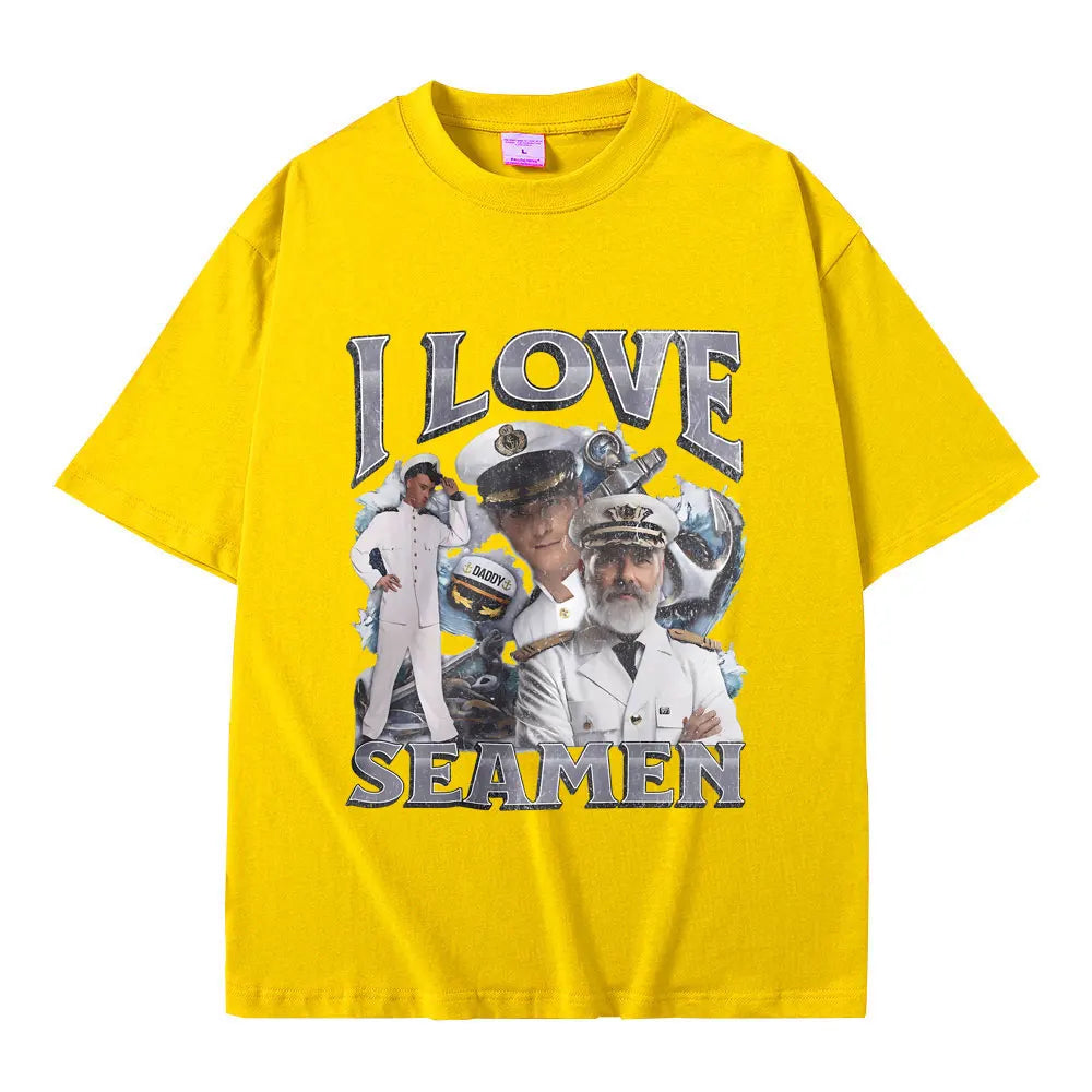 I Love Seamen Funny Offensive Sailor Tshirt Male 100% Pure Cotton T-shirt Men Women Casual Fashion T Shirts Unisex Vintage Tees