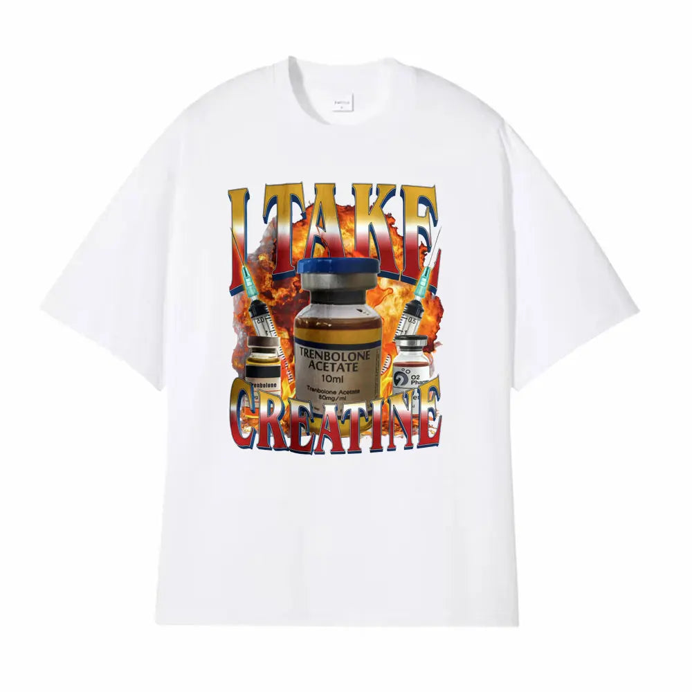 Funny I Take Creatine Gym T Shirt Steroid Out of Pocket Meme T Shirts Men Women Short Sleeve Hip Hop Casual T-shirts