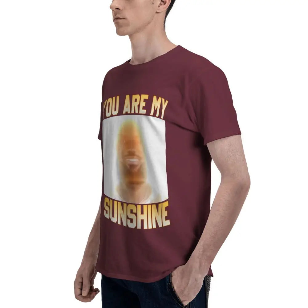 You Are My Sunshine Lebron Funny Meme T Shirts Customized Idea Tshirts For Men Women Quality Clothing