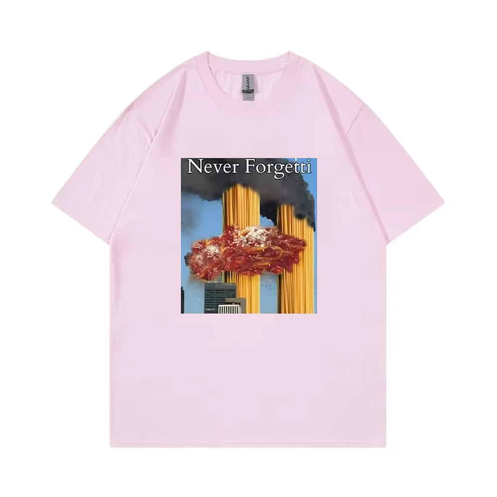 Never Forgetti T Shirt 11 9 Funny September 11Th Casualty Memorial Men Women Cotton Tee Unisex Oversized Casual High Quality Top