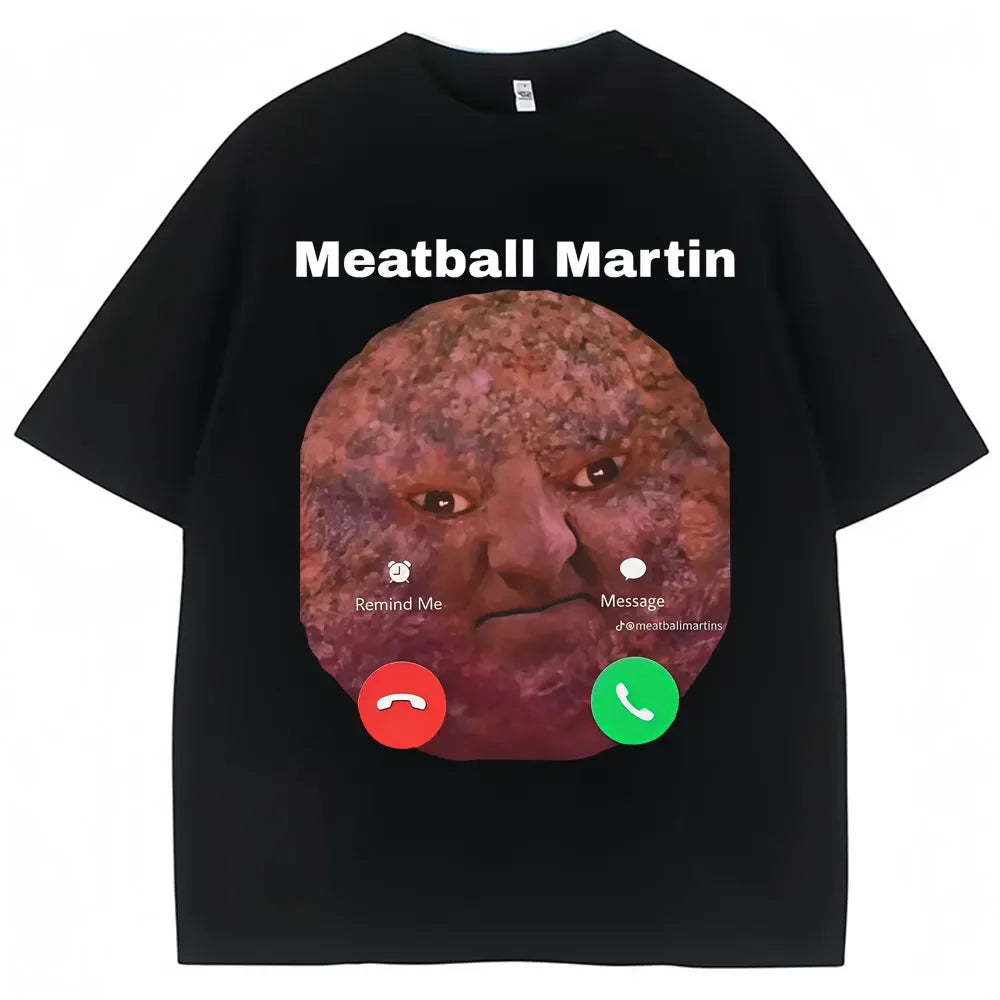 Funny Meatball Martin T-shirt for womenunisex humorous retro summer casual oversized shirt