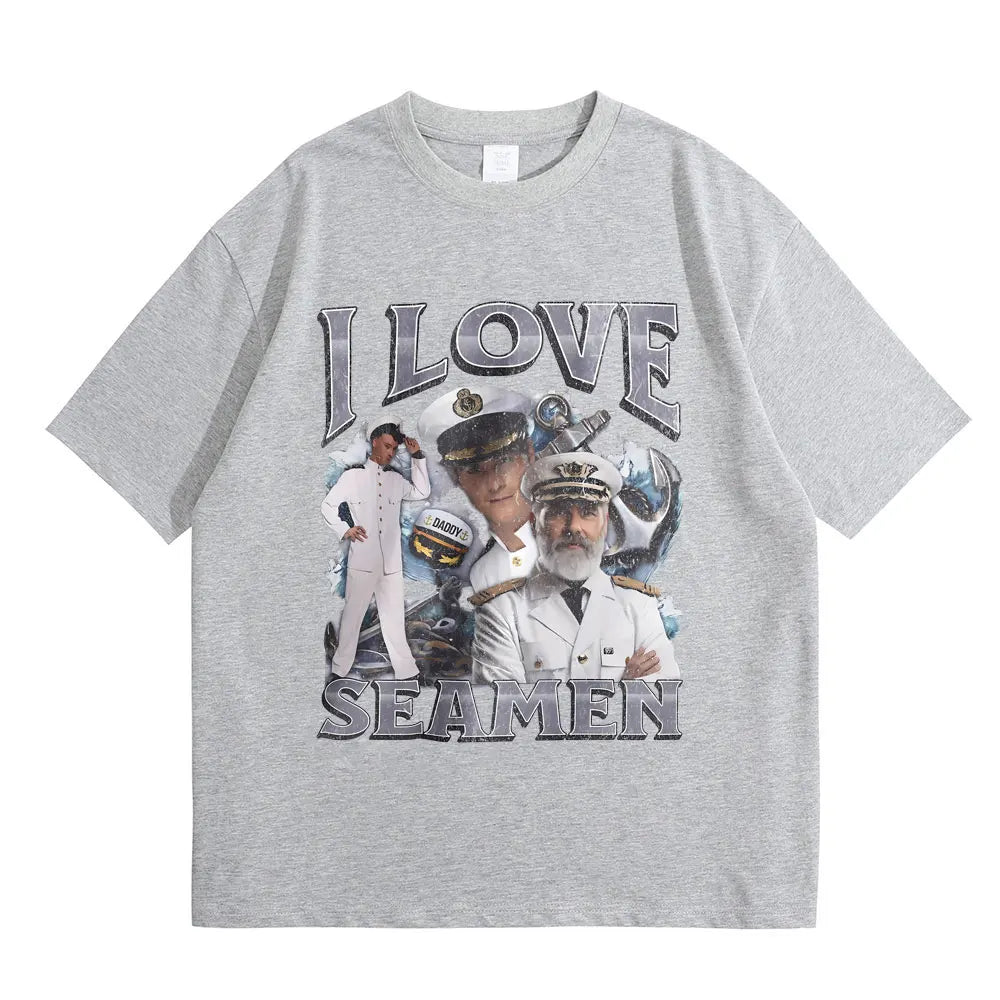 I Love Seamen Funny Offensive Sailor Tshirt Male 100% Pure Cotton T-shirt Men Women Casual Fashion T Shirts Unisex Vintage Tees