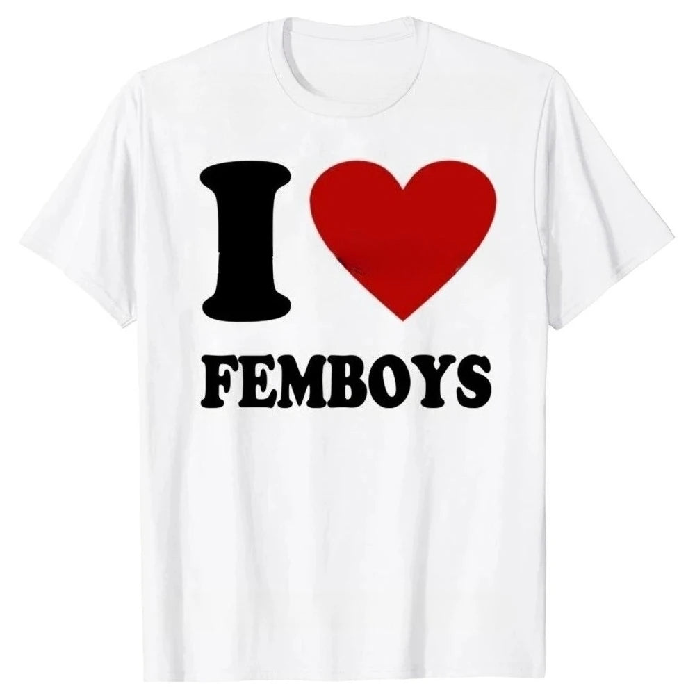 Funny I Love Femboys Printed T-shirts Graphic T-shirts High Quality Men Short Sleeved T-shirts Men's Sportswear Men's Tops