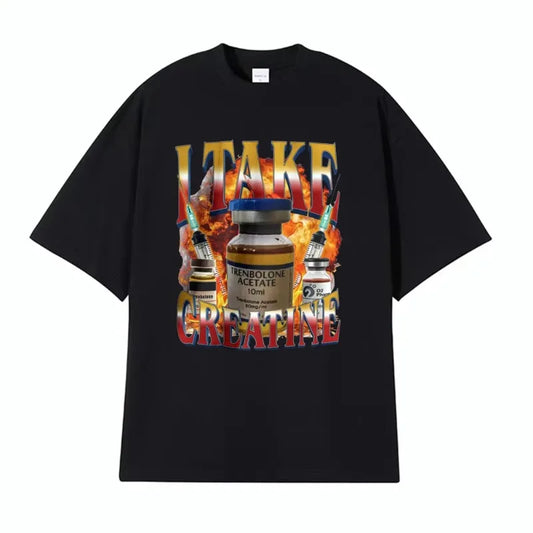 Funny I Take Creatine Gym T Shirt Steroid Out of Pocket Meme T Shirts Men Women Short Sleeve Hip Hop Casual T-shirts