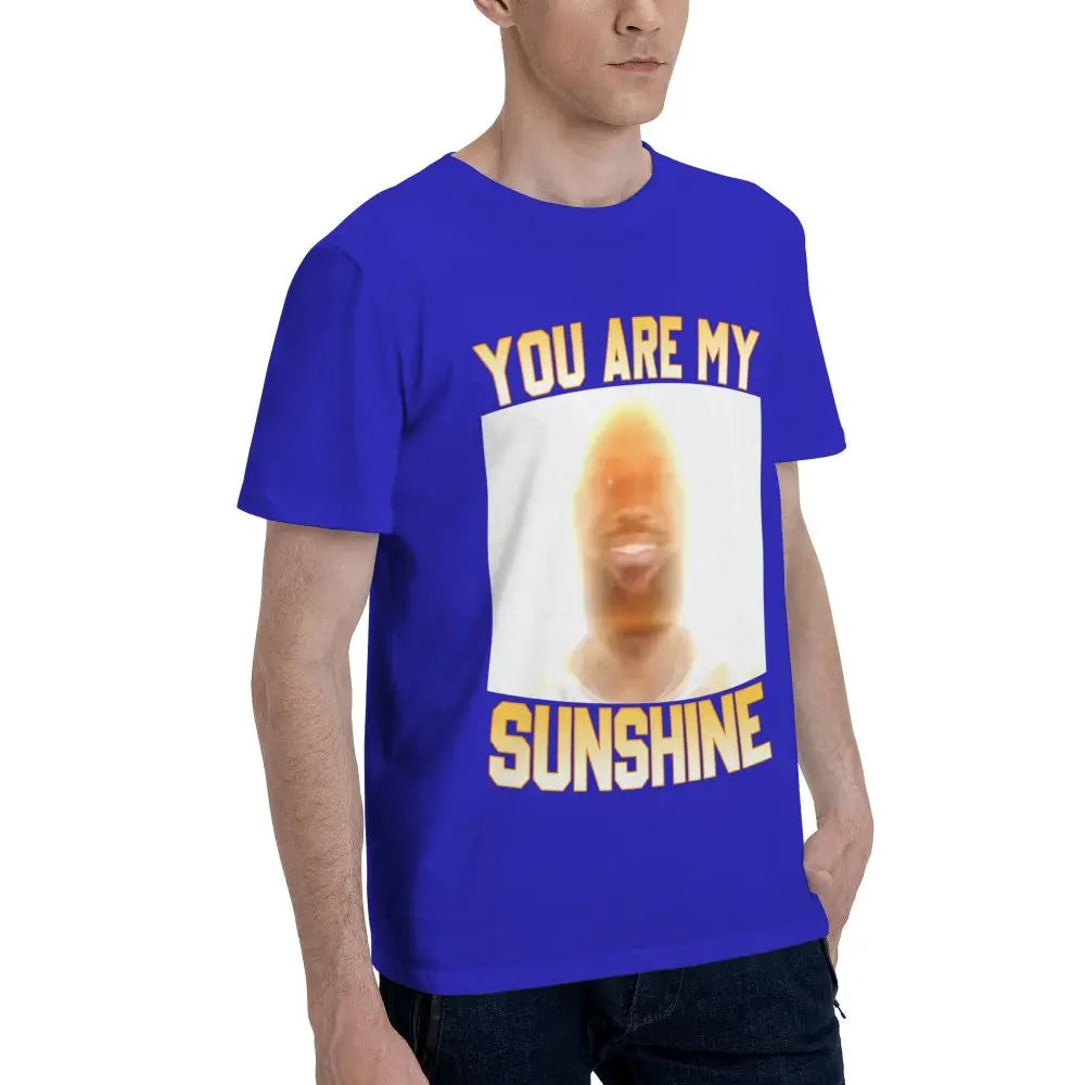 You Are My Sunshine Lebron Funny Meme T Shirts Customized Idea Tshirts For Men Women Quality Clothing