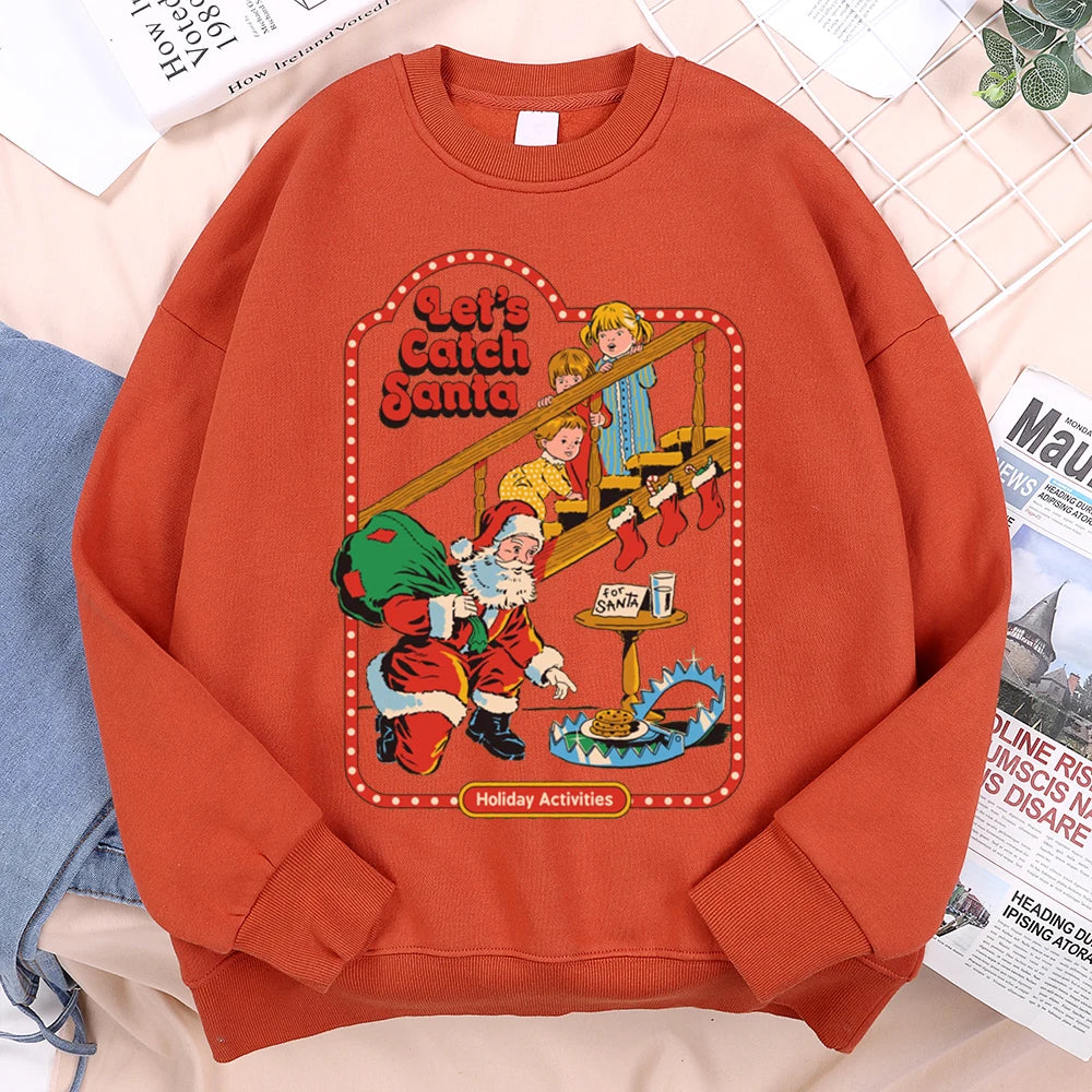 Let’S Catch Santa Holiday Activities Comics Print Clothes Men Women Soft Loose Sweatshirt Warm Soft Hoodie O-Neck Pullover Hoody