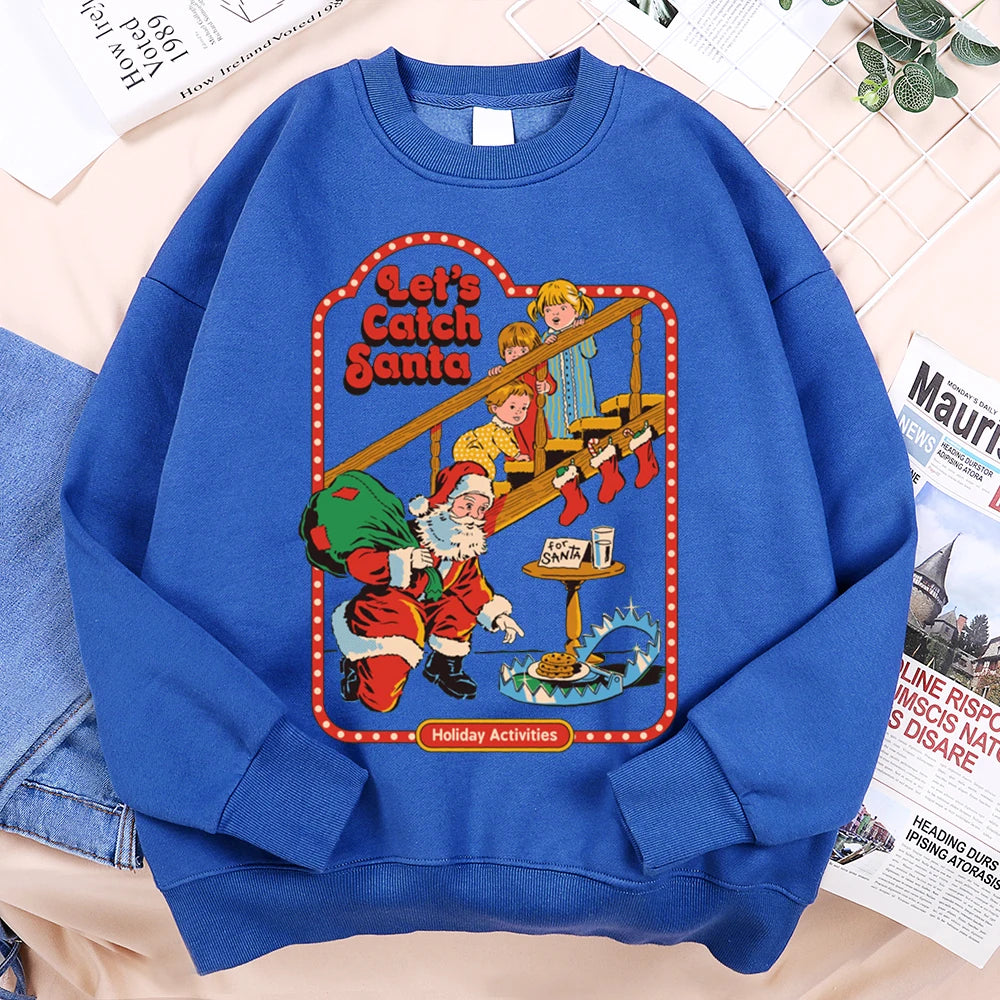 Let’S Catch Santa Holiday Activities Comics Print Clothes Men Women Soft Loose Sweatshirt Warm Soft Hoodie O-Neck Pullover Hoody