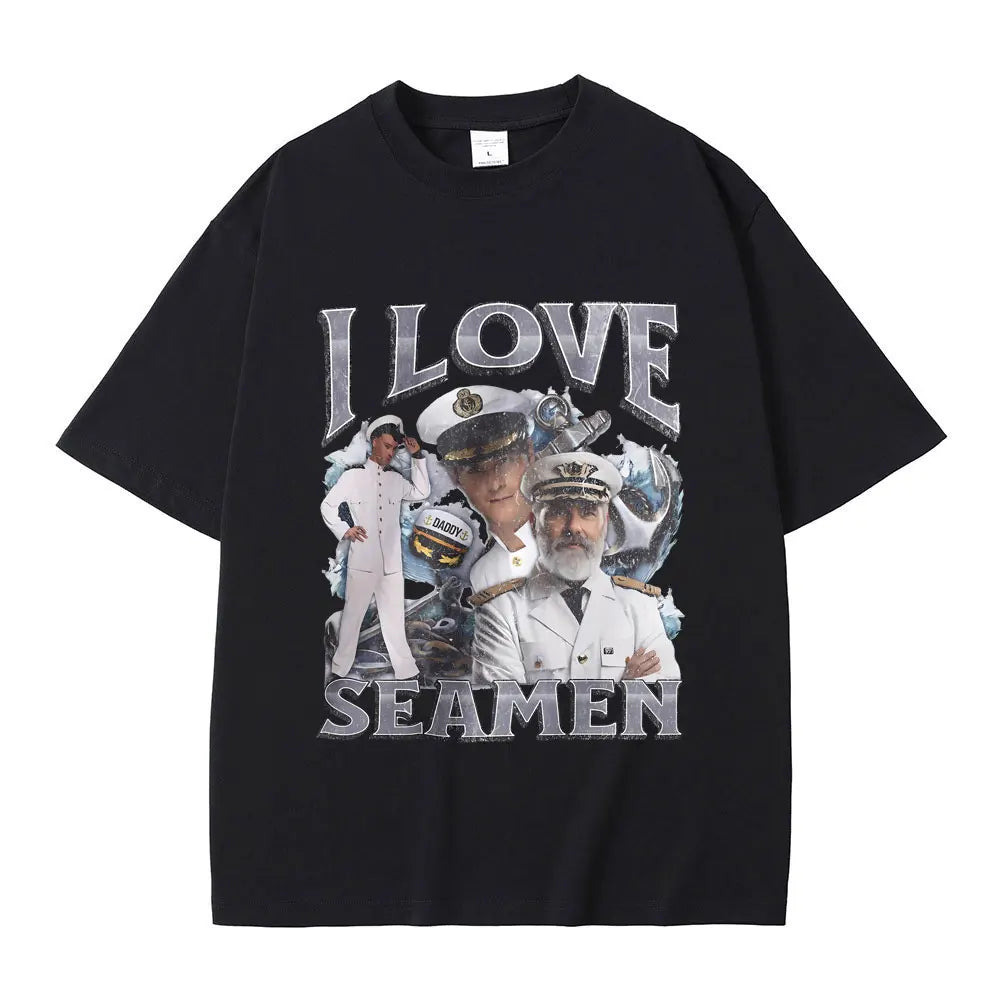 I Love Seamen Funny Offensive Sailor Tshirt Male 100% Pure Cotton T-shirt Men Women Casual Fashion T Shirts Unisex Vintage Tees