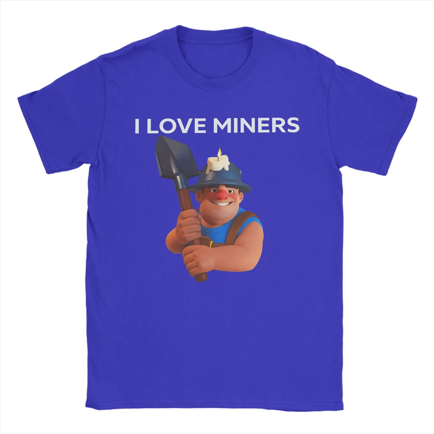 I love Miners T Shirts for Men Pure Cotton Novelty T-Shirt Crewneck C-Clashs R-Royales Tees Short Sleeve Clothes Printed