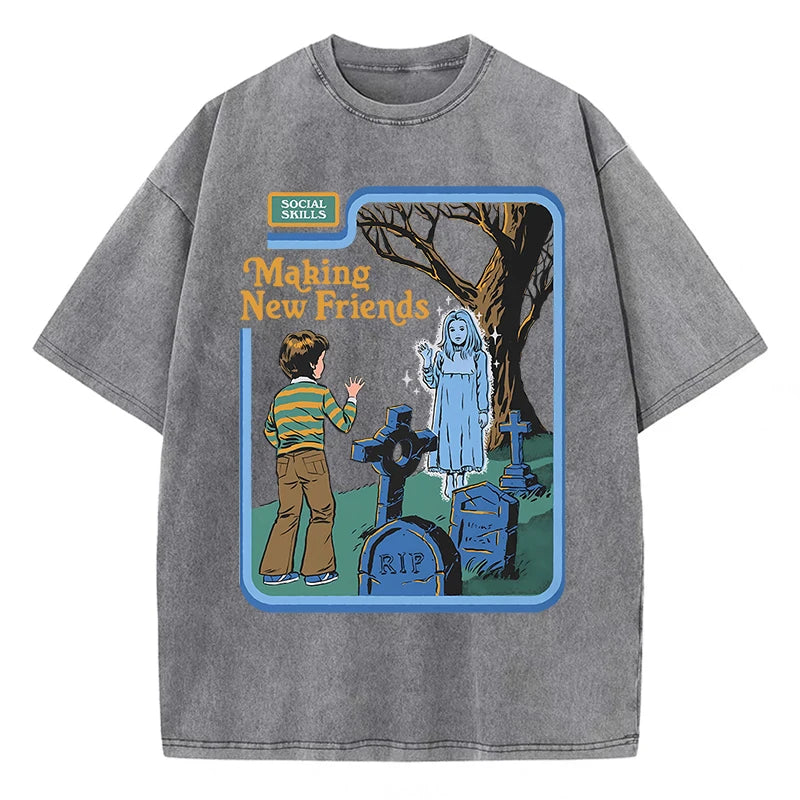 Social Skills Making New Friends Washed Retro Male Women T-Shirts Hip Hop Breathable Tops Casual T Shirt Oversized Cotton T-Shir