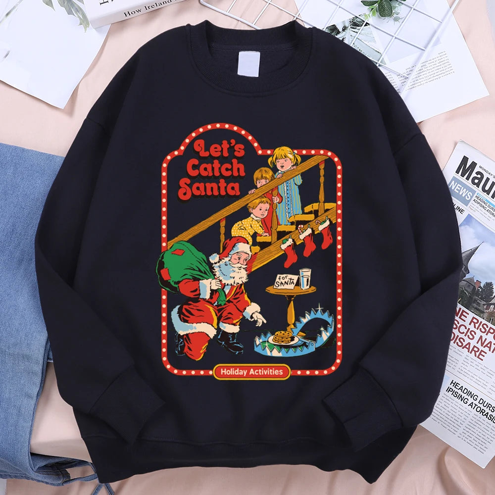 Let’S Catch Santa Holiday Activities Comics Print Clothes Men Women Soft Loose Sweatshirt Warm Soft Hoodie O-Neck Pullover Hoody