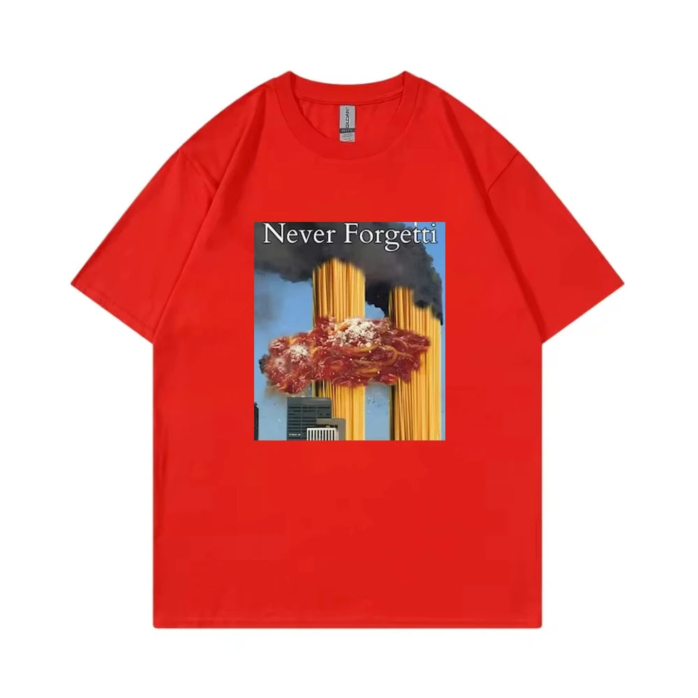 Never Forgetti T Shirt 11 9 Funny September 11Th Casualty Memorial Men Women Cotton Tee Unisex Oversized Casual High Quality Top