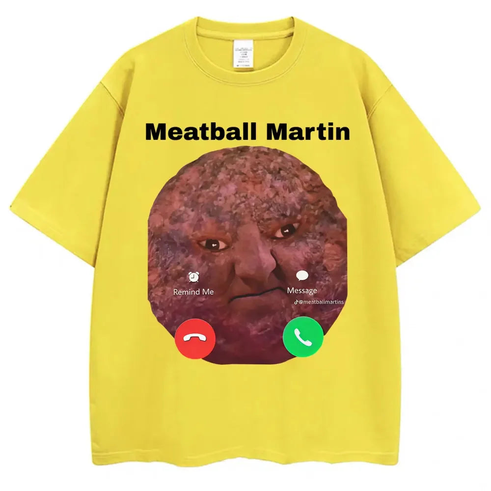 Funny Meatball Martin T-shirt for womenunisex humorous retro summer casual oversized shirt