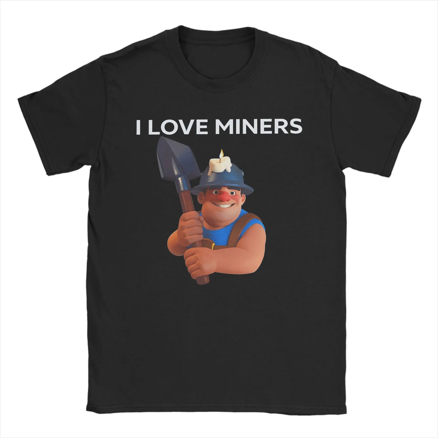 I love Miners T Shirts for Men Pure Cotton Novelty T-Shirt Crewneck C-Clashs R-Royales Tees Short Sleeve Clothes Printed