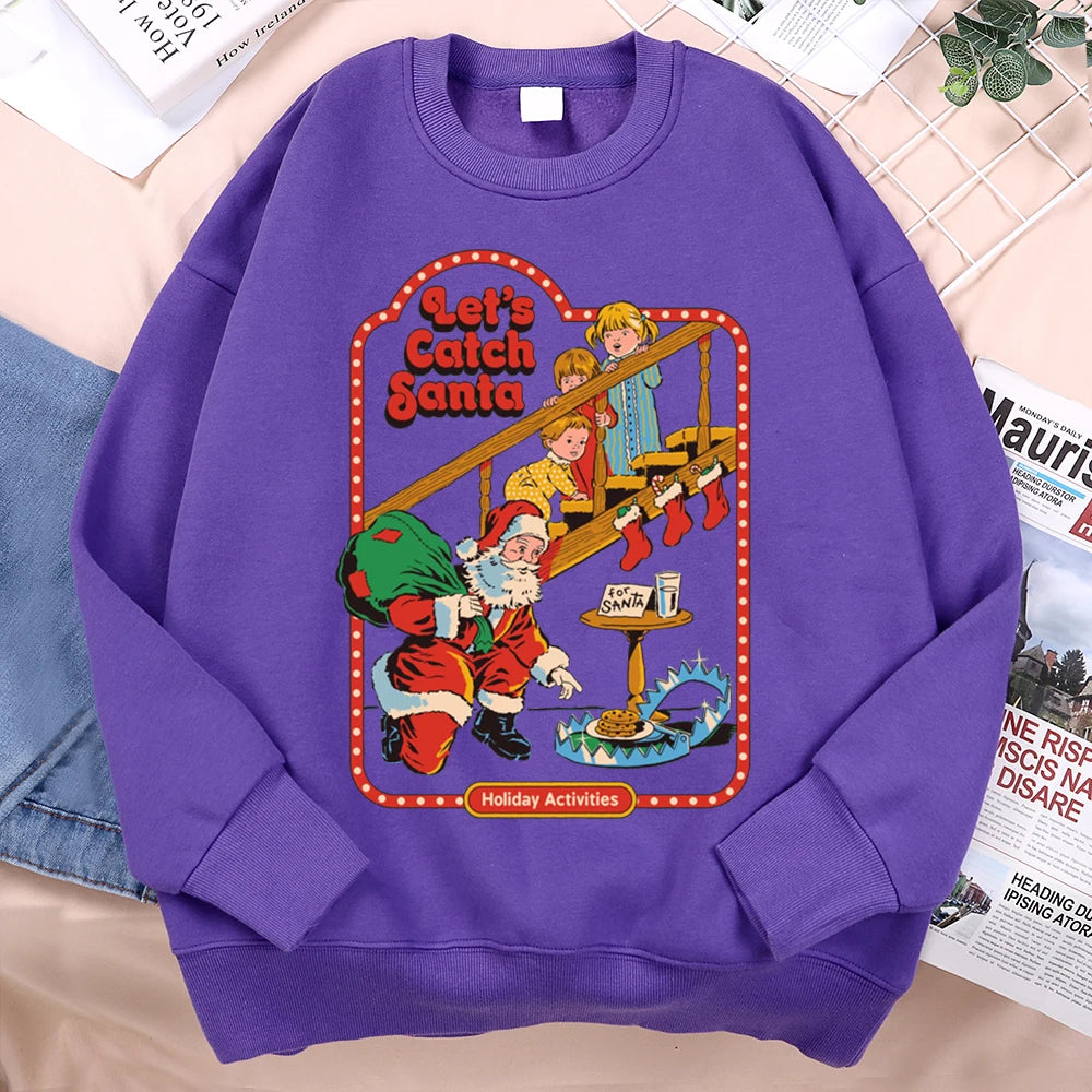 Let’S Catch Santa Holiday Activities Comics Print Clothes Men Women Soft Loose Sweatshirt Warm Soft Hoodie O-Neck Pullover Hoody