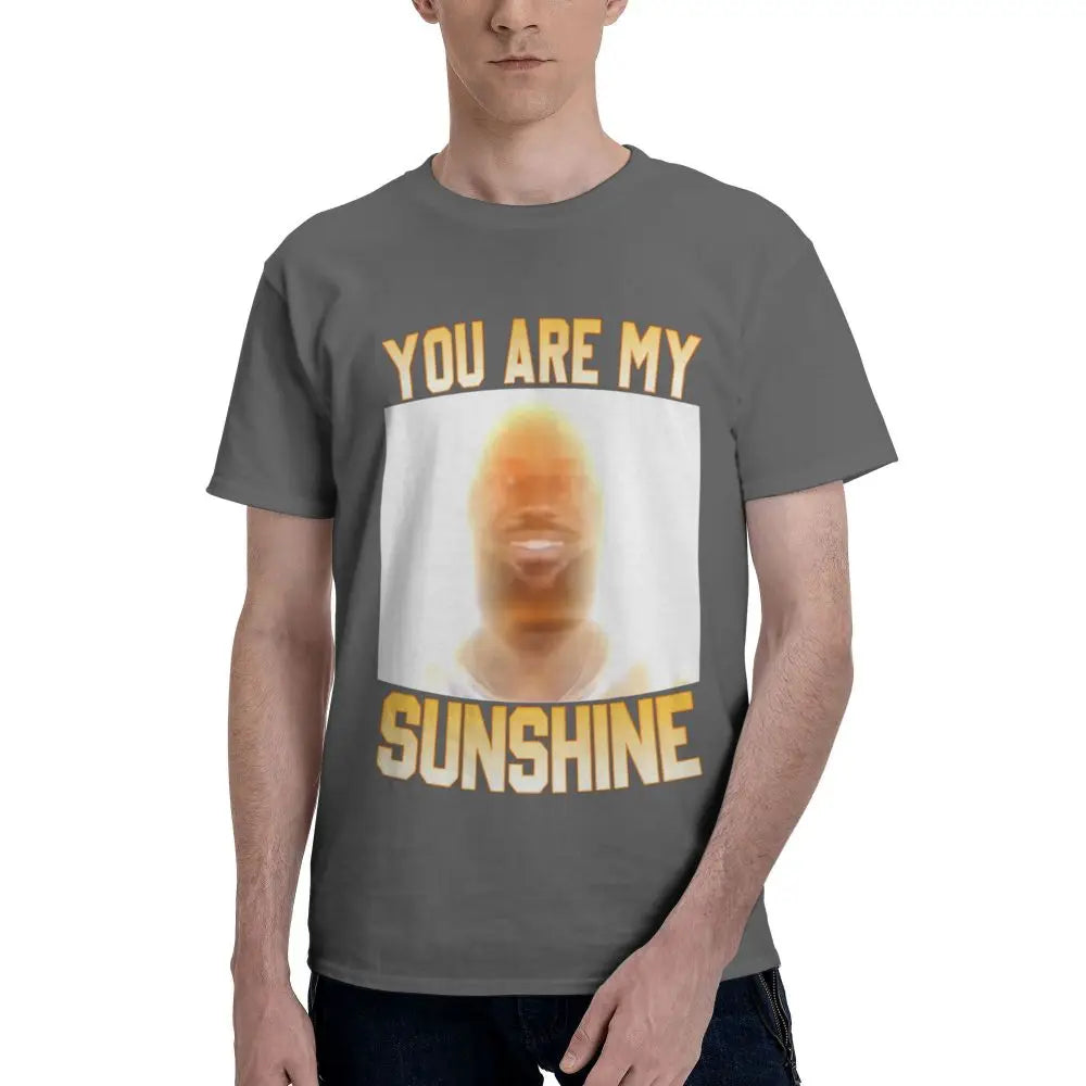 You Are My Sunshine Lebron Funny Meme T Shirts Customized Idea Tshirts For Men Women Quality Clothing
