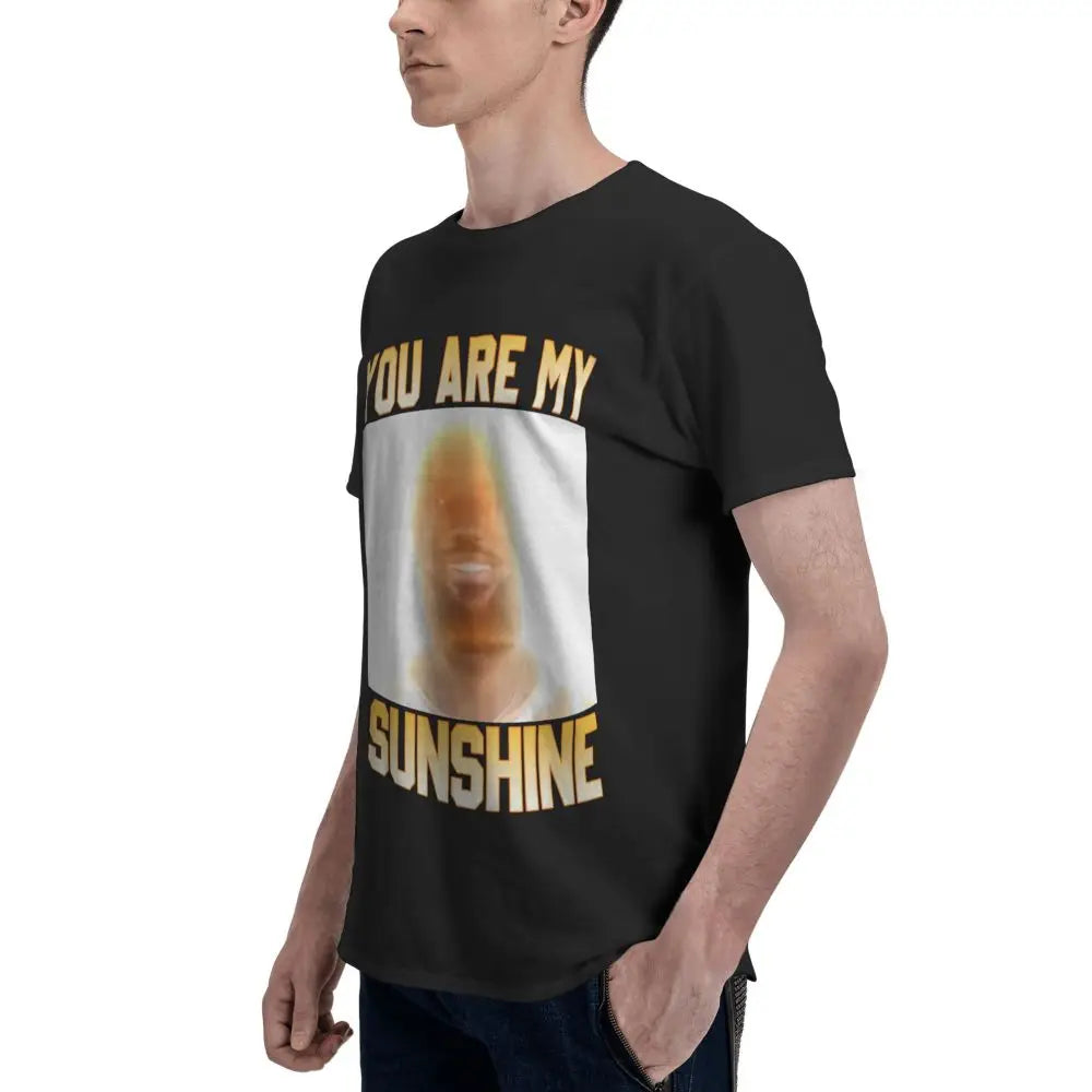 You Are My Sunshine Lebron Funny Meme T Shirts Customized Idea Tshirts For Men Women Quality Clothing