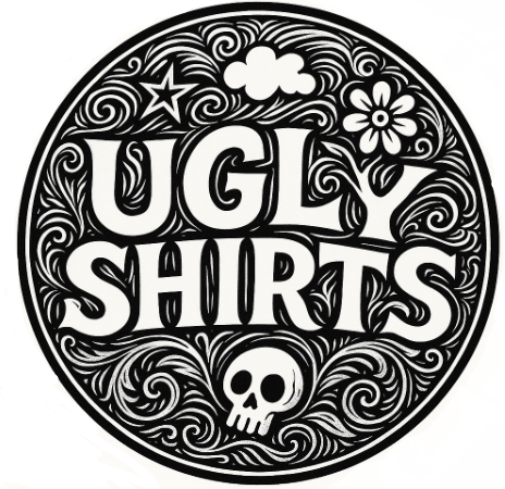 UGLY SHIRTS
